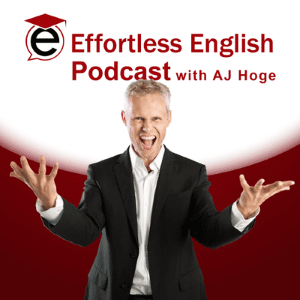 Effortless English with A.J. Hoge